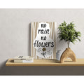 HOUTEN WANDBORD: Geen regen, geen bloemen!